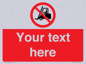 Custom No Forklift Trucks Sign